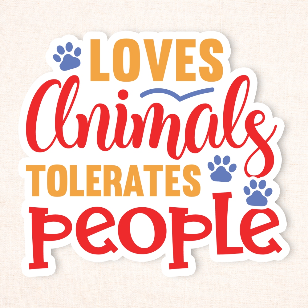 Loves Animals Tolerates People Sticker