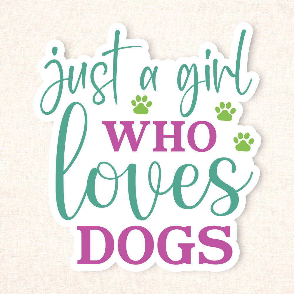 Just A Girl Who Loves Dogs Sticker